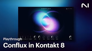 Conflux in Kontakt 8  Native Instruments [upl. by Cavit]