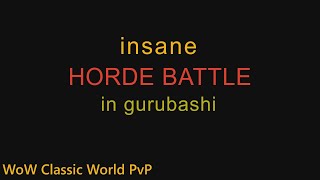 Insane Horde battle in Gurubashi Arena WoW Classic world PvP [upl. by Yoshio]