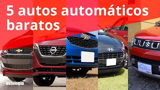 5 Autos automáticos más baratos  Análisis [upl. by Tlevesoor232]