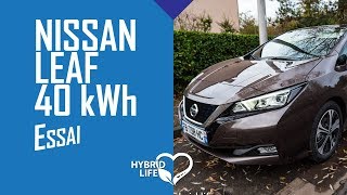 Essai Nissan LEAF 40kWh 2018  Hybrid Life [upl. by Miarfe703]