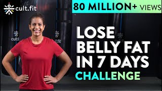 LOSE BELLY FAT IN 7 DAYS Challenge  Lose Belly Fat In 1 Week At Home  Cult Fit  CureFit [upl. by Karolyn688]