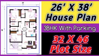 26 X 38 3Bhk House Plan  26 by 38 House Plan with Parking  32 X 46 House Design 3bhk [upl. by Costa]