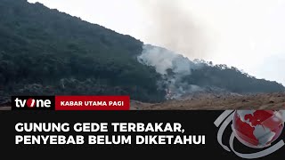 Situasi Terkini Kebakaran di Alunalun Suryakencana Gunung Gede  Kabar Utama Pagi tvOne [upl. by Atinnor]