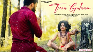 TERA GULAAM Singer amp Music  SURSAGAR  Lyrics amp Video Sukha Ram Saroa  Saroa Records [upl. by Imit107]