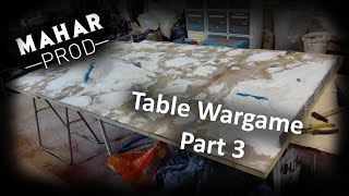 Tuto 10  Part 3  Table Wargame by Mahar [upl. by Ahseiyt]