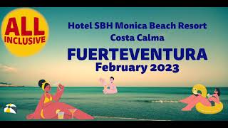 Fuerteventura Feb 2023 Hotel SBH Monica Beach Resort Costa Calma [upl. by Oab587]