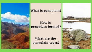 What is peneplain How is peneplain formed What are the peneplain types [upl. by Irneh173]