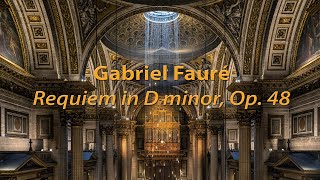 Gabriel FaurΓ©  Requiem in D minor Op 48 Agnus Dei [upl. by Valene]