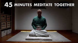 45 Minutes Meditate Together in Silence [upl. by Clem]