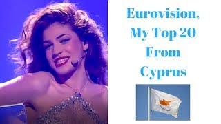 Cyprus At Eurovision  My Top 20 [upl. by Weingartner]