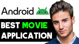 WHAT IS THE BEST MOVIE APP FOR ANDROID 2024 FULL GUIDE [upl. by Sivar]