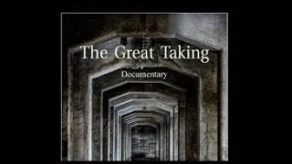 The Great Taking  Documentary [upl. by Graig]