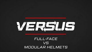 Full Face Helmets vs Modular Helmets  Versus [upl. by Ynamrej]