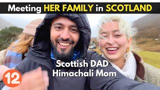 Finally MET HER FAMILY in Scotland  Travel Vlog 11 [upl. by Winona]