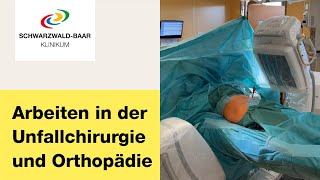 Die Unfallchirurgie und Orthopädie stellen sich vor  Arbeiten im SchwarzwaldBaar Klinikum [upl. by Jephthah]