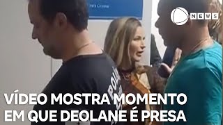 Vídeo mostra momento em que Deolane teria recebido voz de prisão [upl. by Innej]