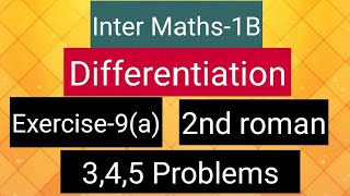 Inter Maths1B Differentiation  Exercise9a 2nd roman 345 Problems [upl. by Chadbourne7]