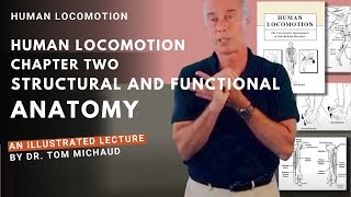 Human Locomotion Chapter Two Structural and Functional Anatomy [upl. by Leiahtan]