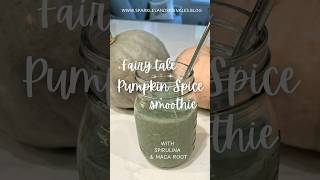 Fairy Tale Pumpkin Spice Smoothie [upl. by Essilrahc]