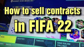 HOW TO SELL CONTRACTS IN FIFA 22 [upl. by Nol]