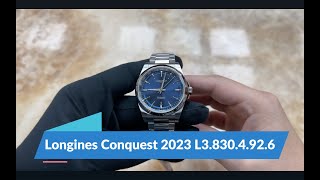 Longines Conquest 2023 L3 830 4 92 6 [upl. by Erastes887]