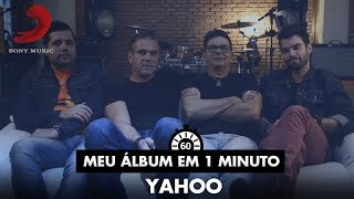 Meu Álbum Em 1 Minuto  Yahoo  Clássicos [upl. by Ennaimaj851]