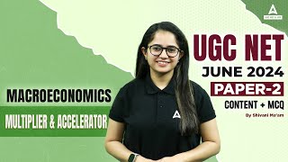 UGC NET Economics Classes 2024  Multiplier amp Accelerator By Shivani Maam [upl. by Thomson]