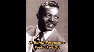 H Bomb Ferguson Feel Like I Do [upl. by Kenimod]