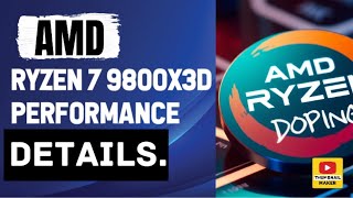 AMD Ryzen 7 9800X3D performance details [upl. by Nuhsed200]