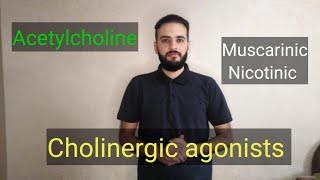 الجهاز العصبي 2، Cholinergic agonists Acetylcholin Muscarinic Nicotinic [upl. by Annayt]