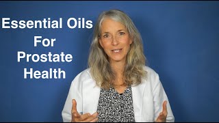 Essential Oils for Prostate Health [upl. by Anaylil]