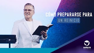 Cómo prepararse par aun reinicio  Pastor Gary César  Satélite Iglesia Cristiana [upl. by Lea]