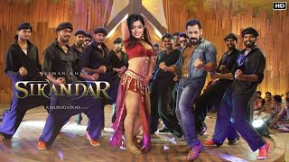 Sikandar movie song  sikander song update secunder Holi and Eid songsbollywood salmankhanmovies [upl. by Anem]