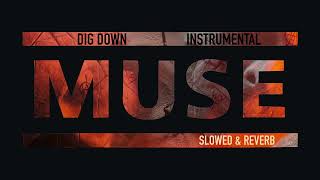 MUSE  DIG DOWN Instrumental  slowed amp reverb [upl. by Aerdnna]