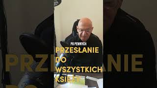 Przesłanie do wszystkich księży chwe andrzejcyrikas [upl. by Simsar467]