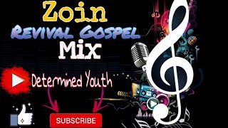 Zion Revival Gospel Mix🤼🕺💃💥💥 [upl. by Eugine]