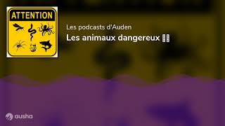 Les animaux dangereux ⚠️ [upl. by Earle836]