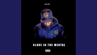 Slave In The Mental [upl. by Blackman]