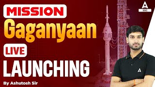 Mission Gaganyaan Live Launching  ISRO Gaganyaan Mission Live  By Ashutosh Sir [upl. by Egag]