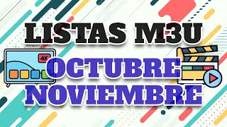 Listas M3U Octubre Noviembre 2024 Funcionando [upl. by Ayila]