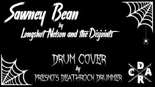 Sawney Bean  Longshot Nelson and the Disjoints  Drum Cover [upl. by Ennaer]