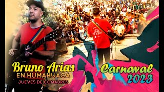 😉BRUNO ARIAS desde Humahuaca Carnaval de Jujuy 2023Folklore Argentino en vivo [upl. by Barbabas967]