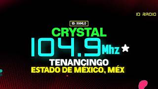 XHMLO Crystal 1049 FM Tenancingo de Degollado Estado de México México [upl. by Imoian939]