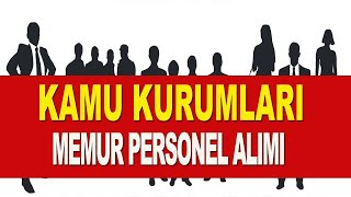 KAMU KURUMLARI MEMUR SÖZLEŞMELİ PERSONEL ALIMI [upl. by Moth410]