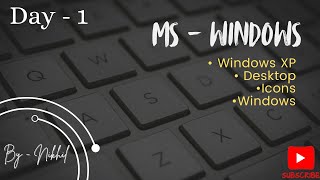 MS  Windows  Windows XP  Basics of Computer  Information Technology  IT  🖥️💻 [upl. by Lurette526]