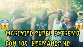 MARINITO SUPER EXTREMO CON LOS HERMANOS HD FT CON SOTOVLOG A [upl. by Elbertina788]