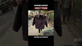 PUFFER JACKET 🧥 ONLY ₹299  mumbai cst market  fs market [upl. by Cadel]