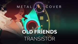 Old Friends Transistor OST Metal Cover [upl. by Annayr]