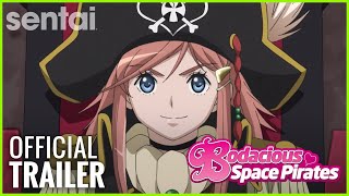 Bodacious Space Pirates Official Trailer [upl. by Fredelia]