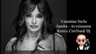 Avvelename  Valentina Stella  Samba Rmx CiroNardiDj [upl. by Dorehs]